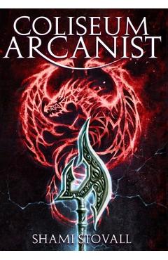 Coliseum Arcanist