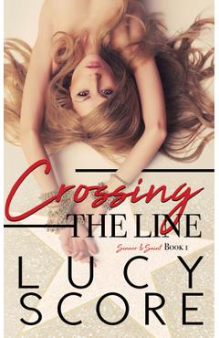 Crossing the Line - Lucy Score