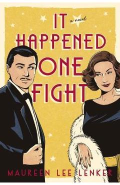 It Happened One Fight - Maureen Lenker