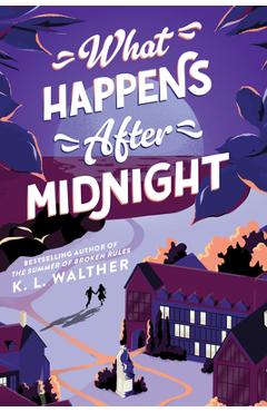 What Happens After Midnight - K. L. Walther