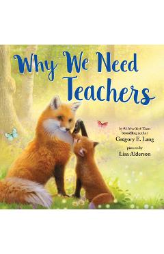 Why We Need Teachers - Gregory E. Lang