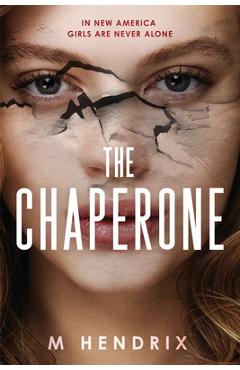 The Chaperone - M. Hendrix