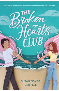 The Broken Hearts Club - Susan Bishop Crispell