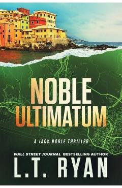 Noble Ultimatum - L. T. Ryan