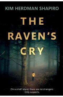 The Raven's Cry - Kim Herdman Shapiro