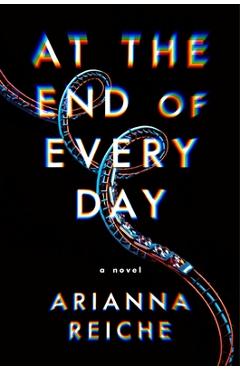 At the End of Every Day - Arianna Reiche