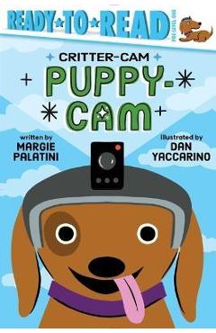 Puppy-CAM: Ready-To-Read Pre-Level 1 - Margie Palatini