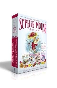 The Adventures of Sophie Mouse Collection #3 (Boxed Set): The Great Big Paw Print; It\'s Raining, It\'s Pouring; The Mouse House; Journey to the Crystal - Poppy Green