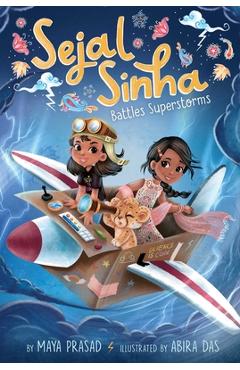 Sejal Sinha Battles Superstorms - Maya Prasad