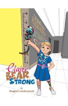 Claire Bear Strong - Meghan Lambremont