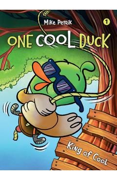 One Cool Duck #1: King of Cool - Mike Petrik