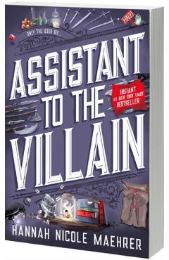 Assistant to the Villain - Hannah Nicole Maehrer