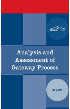 Analysis and Assessment of Gateway Process - The Us Army