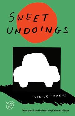 Sweet Undoings - Yanick Lahens