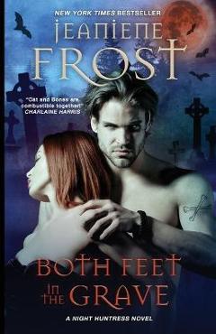 Both Feet in the Grave - Jeaniene Frost