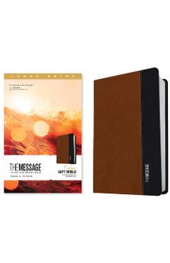 The Message Deluxe Gift Bible, Large Print (Leather-Look, Saddle Tan/Black): The Bible in Contemporary Language - Eugene H. Peterson