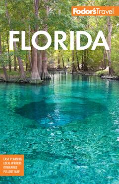 Fodor\'s Florida - Fodor\'s Travel Guides