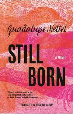 Still Born - Guadalupe Nettel