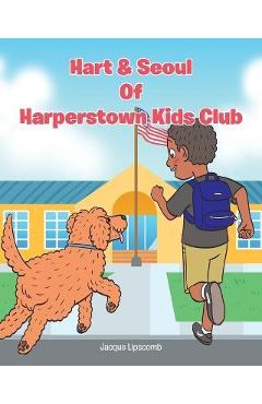 Hart and Seoul Of Harperstown Kid Club - Jacqueline Lipscomb