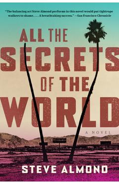 All the Secrets of the World - Steve Almond