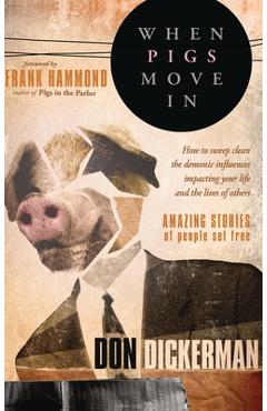 When Pigs Move in - Don Dickerman