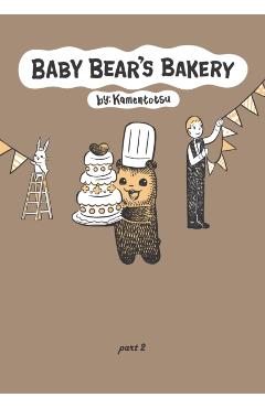 Baby Bear's Bakery, Part 2 - Kamentotsu