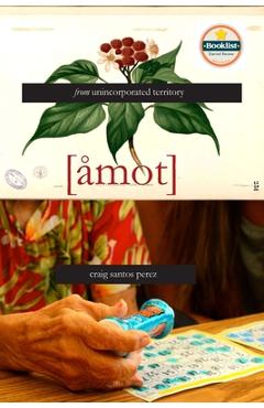 From Unincorporated Territory [Åmot] - Craig Santos Perez