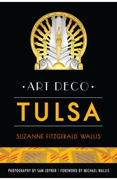 Art Deco Tulsa - Suzanne Fitzgerald Wallis