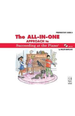 The All-In-One Approach to Succeeding at the Piano, Preparatory Book a - Helen Marlais