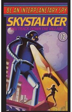 Be An Interplanetary Spy: Skystalker - Len Neufeld