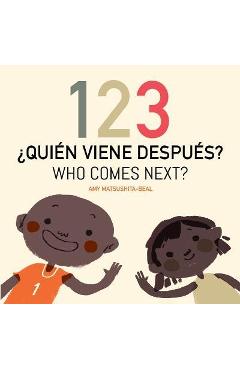 123 ¿Quién Viene Después? / 123 Who Comes Next? - Amy Matsushita-beal