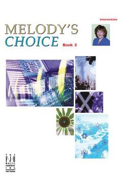 Melody\'s Choice, Book 3 - Melody Bober