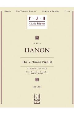 Hanon -- The Virtuoso Pianist, Complete Edition - Charles-louis Hanon