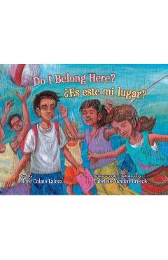 Do I Belong Here?/ ¿Es Este Mi Lugar? - René Colato Laínez