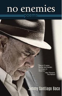 No Enemies: Poems - Jimmy Santiago Baca