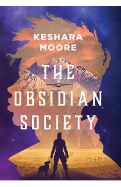 The Obsidian Society - Keshara Moore