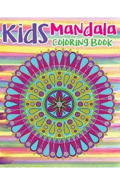 Kids Mandala Coloring Book: Mandala Coloring Book For Kids and Teens: Stress Relieving Mandala Designs (Color Fun!) - Mandala Osaka