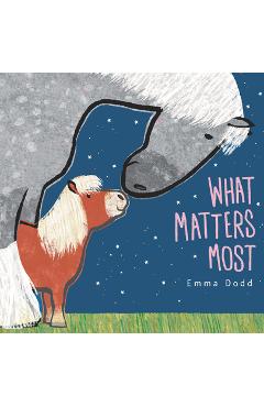 What Matters Most - Emma Dodd