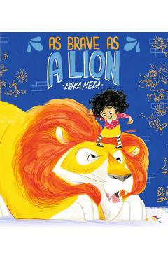 As Brave as a Lion - Erika Meza