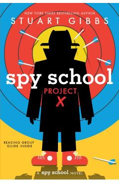 Spy School Project X - Stuart Gibbs
