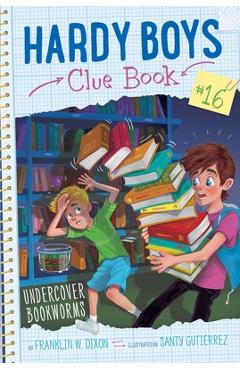 Undercover Bookworms - Franklin W. Dixon