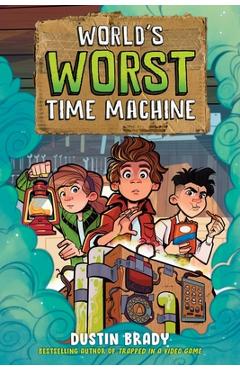 World's Worst Time Machine: Volume 1