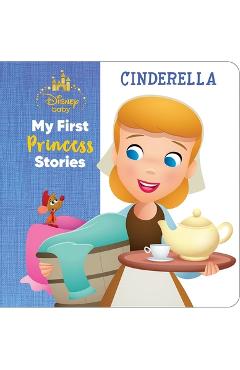 Disney Baby: My First Princess Stories Cinderella - Nicola Deschamps