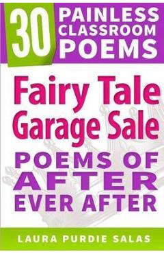 Fairy Tale Garage Sale: Poems of After Ever After - Colby Sharp