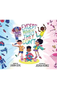 Except When They Don\'t - Laura Gehl