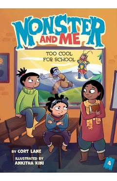 Monster and Me 4: Too Cool for School - Cort Lane