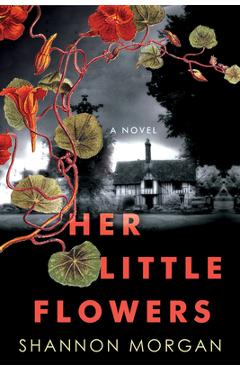 Her Little Flowers - Shannon Morgan