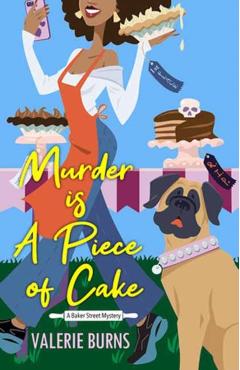 Murder Is a Piece of Cake - Valerie Burns