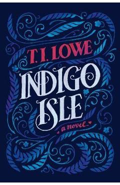 Indigo Isle - T. I. Lowe