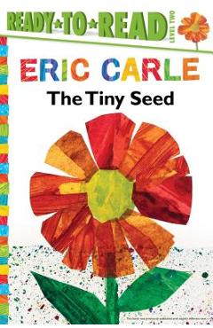 The Tiny Seed/Ready-To-Read Level 2 - Eric Carle